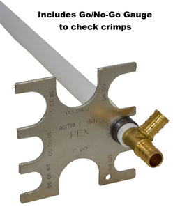 All crimp tools for PEX copper crimp rings include Go/No-Go gauge to check crimps